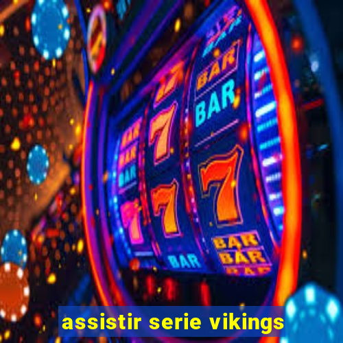 assistir serie vikings